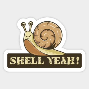 Snail Shell yeah Sticker